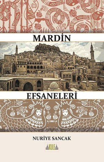 Mardin Efsaneleri Nuriye Sancak Kule Kitap