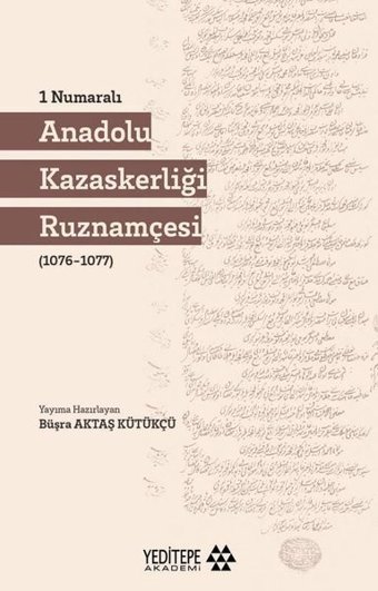 Anadolu Kazaskerliği Ruznamçesi - 1 Numaralı Kolektif Yeditepe Akademi