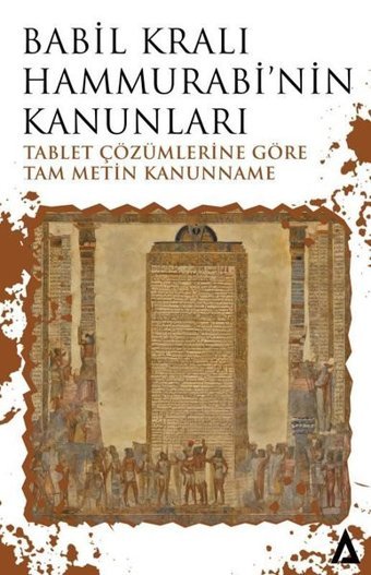 Babil Kralı Hammurabi'nin Kanunları - Tablet Çözümlerine Göre Tam Metin Kanunname Hammurabi Kanon Kitap