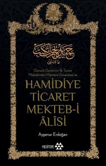 Hamidiye Ticaret Mekteb-i Alisi Ayşenur Erdoğan Yeditepe Yayınevi