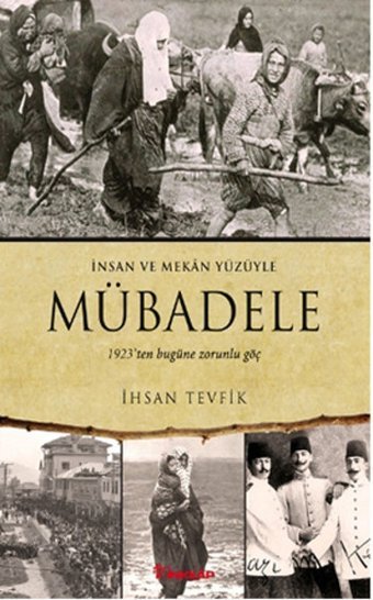 Mübadele (1923'ten Bugüne Zorunlu Göç) İnkılap Kitabevi