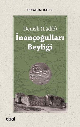 Denizli - İnançoğulları Beyliği İbrahim Balık Çizgi Kitabevi