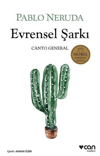 Evrensel Şarkı - Canto General Pablo Neruda Can Yayınları
