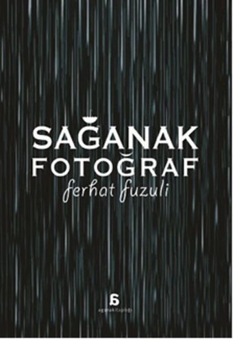 Sağanak Fotoğraf Ferhat Fuzuli Agora Kitaplığı
