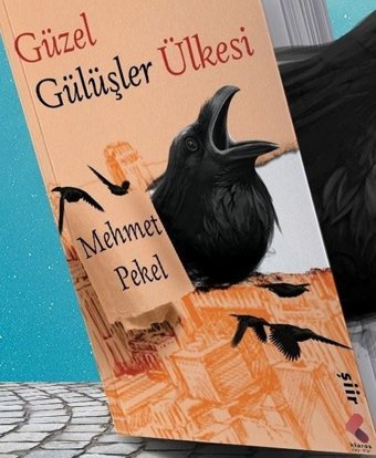 Güzel Gülüşler Ülkesi Mehmet Pekel Klaros Yayınları