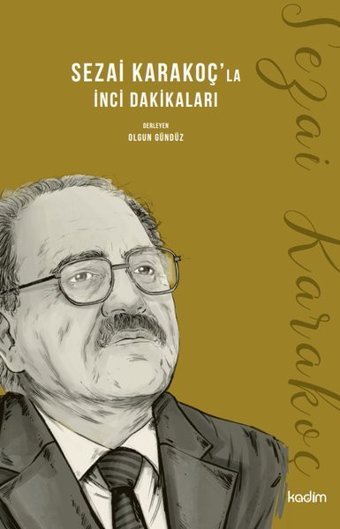 Sezai Karakoç'la İnci Dakikaları Kolektif Kadim
