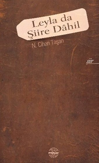 Leyla Da Şiire Dahil N. Cihan Taşan Mühür Kitaplığı