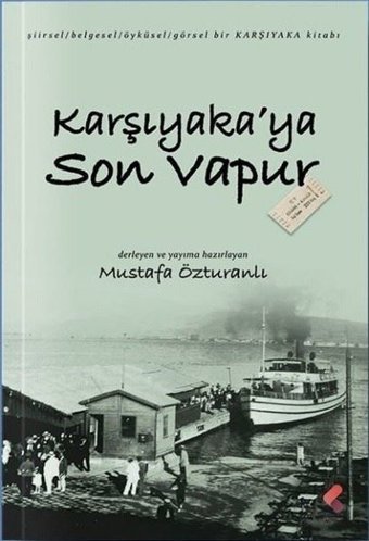 Karşıyaka'ya Son Vapur Mustafa Özturanlı Klaros Yayınları
