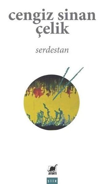 Serdestan Cengiz Sinan Çelik Ayrıntı Yayınları