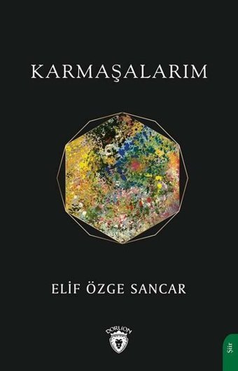 Karmaşalarım Elif Özge Sancar Dorlion Yayınevi