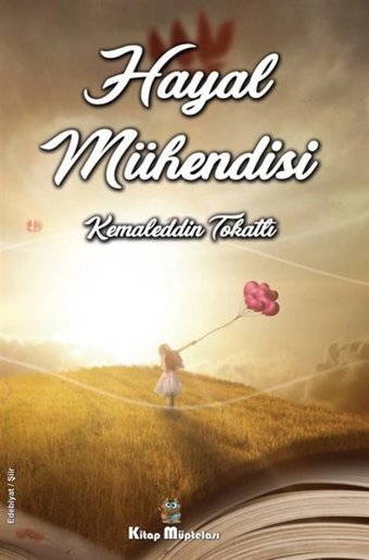 Hayal Mühendisi Kemaleddin Tokatlı Kitap Müptelası Yayınları