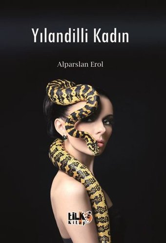 Yılandilli Kadın Alparslan Erol Tilki Kitap