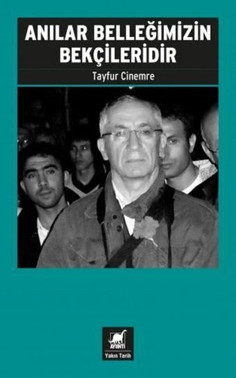 Anılar Belleğimizin Bekçileridir Tayfur Cinemre Ayrıntı Yayınları