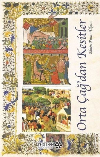 Orta Çağ'dan Kesitler Kolektif Yeditepe Akademi