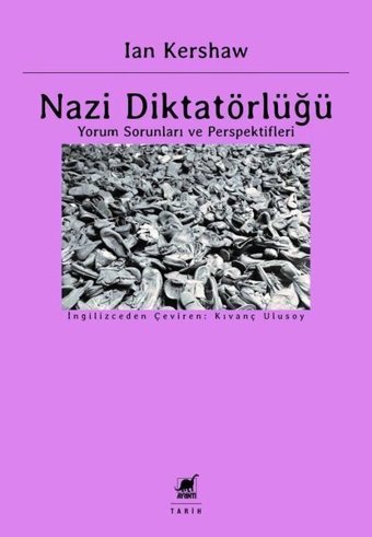 Nazi Diktatörlüğü - Yorum Sorunları ve Perspektifleri Ian Kershaw Ayrıntı Yayınları