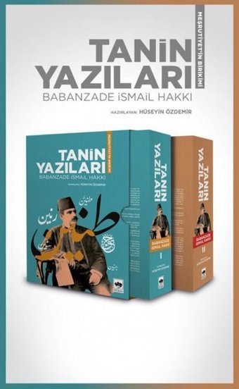 Tanin Yazıları-Meşrutiyetin Birikimi Babanzade İsmail Hakkı Ötüken Neşriyat