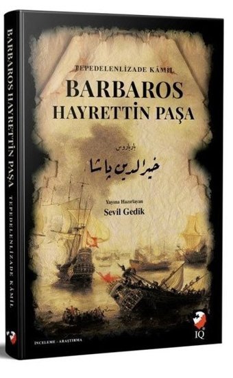 Barbaros Hayrettin Paşa Tepedelenlizade Kamil IQ Kültür Sanat Yayıncılık