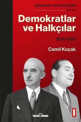 Demokratlar ve Halkçılar 1950 - 1954 Cemil Koçak Timaş Yayınları