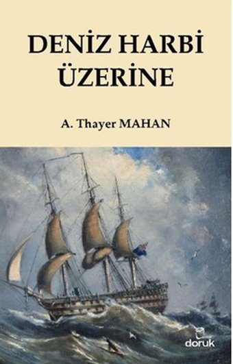 Deniz Harbi Üzerine Alfred Thayer Mahan Doruk Yayınları