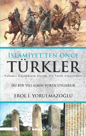 İslamiyet'ten Önce Türkler Erol İ. Yorulmazoğlu İnkılap Kitabevi