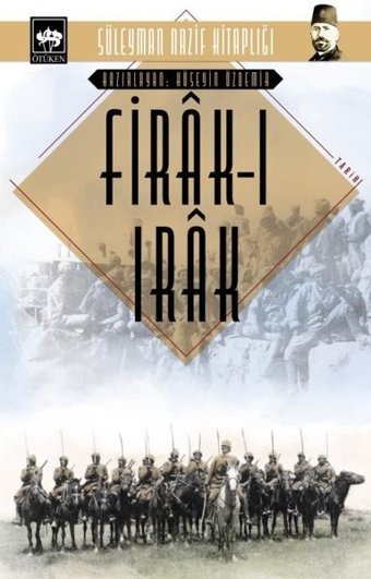 Firak-ı Irak - Süleyman Nazif Kitaplığı Süleyman Nazif Ötüken Neşriyat