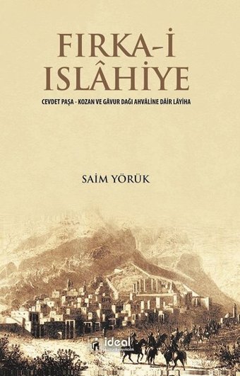 Fırka-i Islahiye Saim Yörük İdeal Kültür Yayıncılık