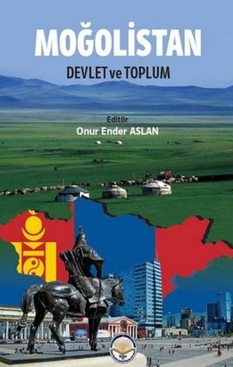 Moğolistan: Devlet ve Toplum Onur Ender Aslan TİAV