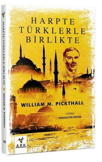 Harpte Türklerle Birlikte Muhammed Marmaduke Pickthall Ark Kitapları
