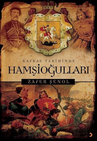 Kafkas Tarihinde Hamşioğulları Zafer Şenol Cinius