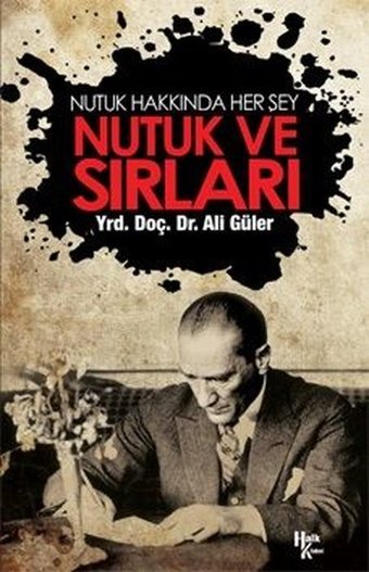 Nutuk ve Sırları Ali Güler Halk Kitabevi