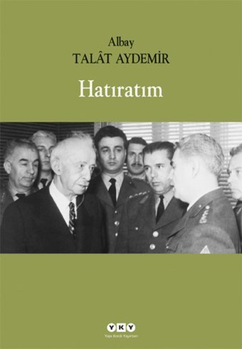 Hatıratım Talat Aydemir Yapı Kredi Yayınları