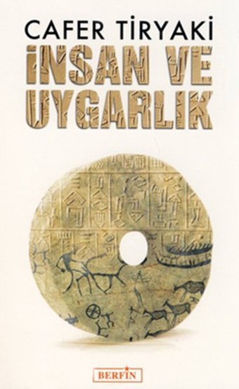 İnsan ve Uygarlık Cafer Tiryaki Berfin Yayınları