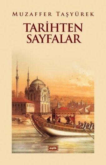 Tarihten Sayfalar Mehmet Günyüzlü Eşik Yayınları