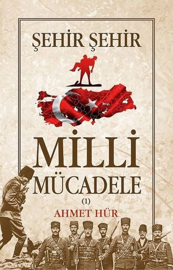 Milli Mücadele Şehir Şehir Seti-2 Kitap Takım Ahmet Hür Tunç Yayıncılık
