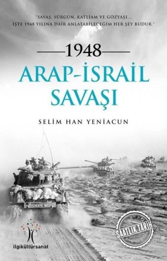 1948 Arap İsrail Savaşı Selim Han Yeniacun İlgi Kültür Sanat Yayınları