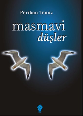 Masmavi Düşler Perihan Temiz İştirak Yayınları