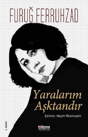 Yaralarım Aşktandır Furuğ Ferruhzad Totem