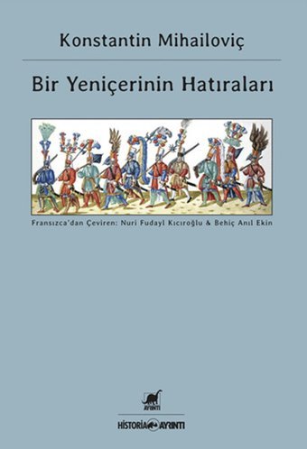 Bir Yeniçerinin Hatıraları Konstantin Mihailoviç Ayrıntı Yayınları