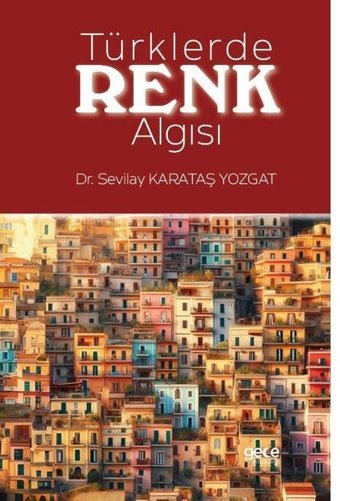 Türklerde Renk Algısı Sevilay Karataş Yozgat Gece Kitaplığı