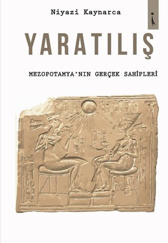 Yaratılış Niyazi Kaynarca İkinci Adam Yayınları