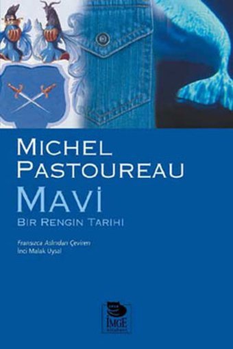 Mavi Bir Rengin Tarihi Michel Postoureau İmge Kitabevi