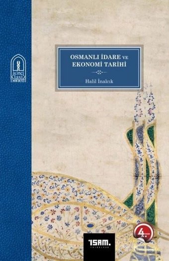 Osmanlı İdare ve Ekonomi Tarihi Halil İnalcık İsam Yayınları
