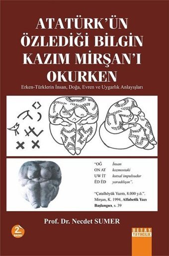 Atatürk'ün Özlediği Bilgin Kazim Mirşan'i Okurken Necdet Sumer Detay Yayıncılık