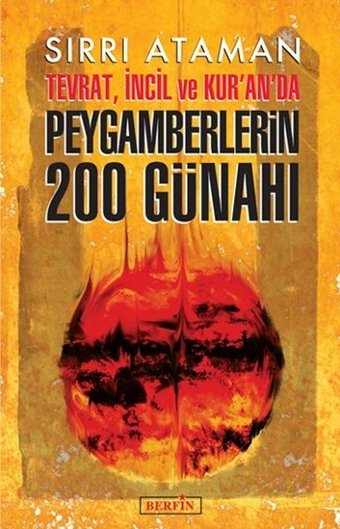 Tevrat İncil ve Kur'an'da Peygamberlerin 200 Günahı Sırrı Ataman Berfin Yayınları