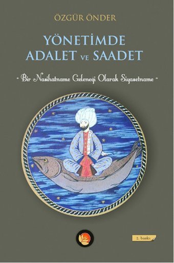 Yönetimde Adalet ve Saadet Özgür Önder Lotus Yayınları