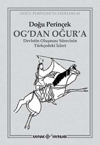 Og'dan Oğur'a Doğu Perinçek Kaynak Yayınları