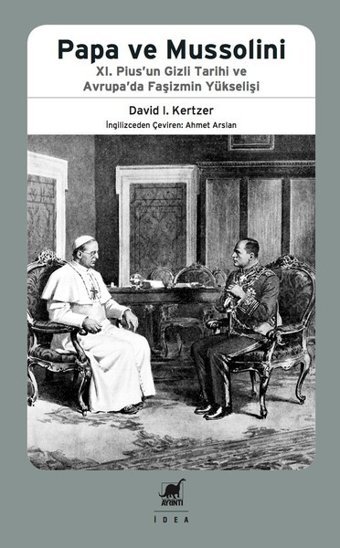 Papa ve Mussolini David I. Kertzer Ayrıntı Yayınları