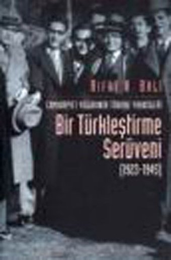 Bir Türkleştirme Serüveni Rıfat N. Bali İletişim Yayınları