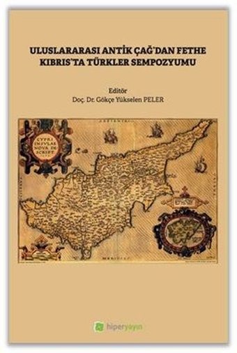Uluslararası Antik Çağ'dan Fethe Kıbrıs'ta Türkler Sempozyumu Kolektif Hiperlink