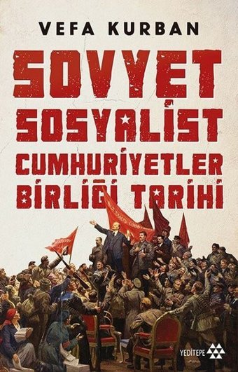 Sovyet Sosyalist Cumhuriyetler Birliği Tarihi Vefa Kurban Yeditepe Yayınevi